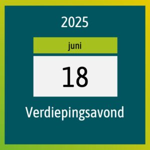Verdiepingsavond Woensdag 18 juni 2025